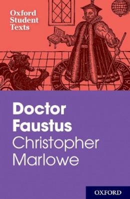 Christopher Marlowe - Oxford Student Texts: Christopher Marlowe: Doctor Faustus - 9780198325994 - V9780198325994