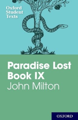 John Milton - Oxford Student Texts: John Milton: Paradise Lost Book IX - 9780198326007 - V9780198326007