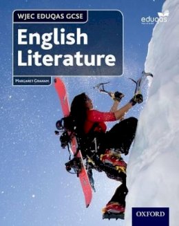 Margaret Graham - WJEC EDUQAS GCSE English Literature: Student Book - 9780198332848 - V9780198332848