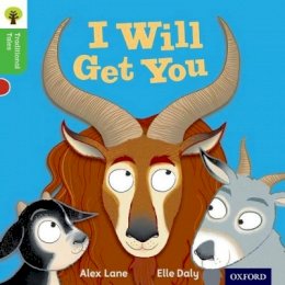 Alex Lane - Oxford Reading Tree Traditional Tales: Level 2: I Will Get You - 9780198339205 - V9780198339205