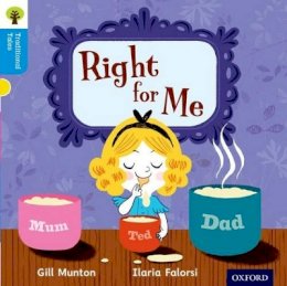 Gill Munton - Oxford Reading Tree Traditional Tales: Level 3: Right for Me - 9780198339311 - V9780198339311