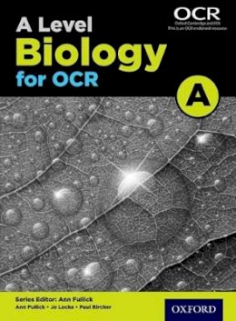 Ann Fullick - A Level Biology for OCR A Student Book - 9780198351924 - V9780198351924