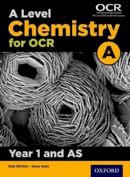 Rob Ritchie - A Level Chemistry for OCR A: Year 1 and AS - 9780198351962 - V9780198351962