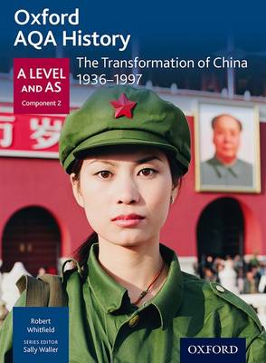 Robert Whitfield - Oxford AQA History for A Level: The Transformation of China 1936-1997 - 9780198354567 - V9780198354567