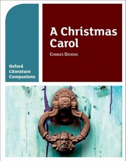 Carmel Waldron - Oxford Literature Companions: A Christmas Carol - 9780198355311 - V9780198355311