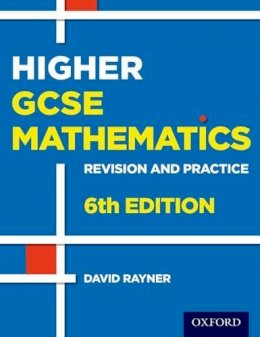 David Rayner - Revision and Practice: GCSE Maths: Higher Student Book: Get Revision with Results - 9780198355717 - V9780198355717