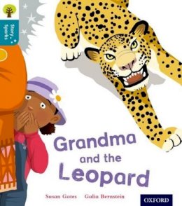 Susan Gates - Oxford Reading Tree Story Sparks: Oxford Level 9: Grandma and the Leopard - 9780198356622 - V9780198356622