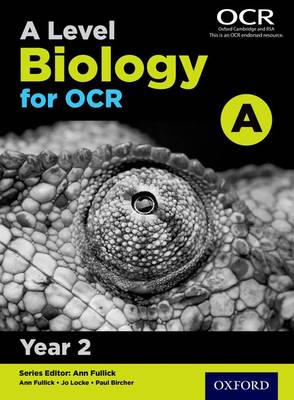 Locke, Jo, Bircher, Paul - A Level Biology for OCR Year 2 Student Book: Year 2 - 9780198357643 - V9780198357643