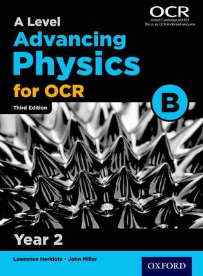 John Miller - A Level Advancing Physics for OCR Year 2 Student Book (OCR B) - 9780198357698 - V9780198357698