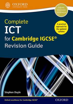 Stephen Doyle - Complete ICT for Cambridge IGCSE Revision Guide - 9780198357834 - V9780198357834