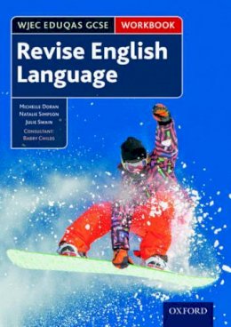 Michelle Doran - WJEC Eduqas GCSE English Language: Revision Workbook - 9780198359210 - V9780198359210