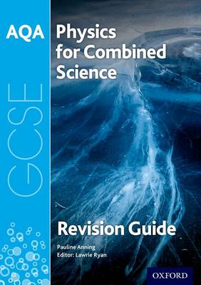 Pauline Anning - AQA Physics for GCSE Combined Science: Trilogy Revision Guide - 9780198359326 - V9780198359326