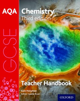 Sam Holyman - AQA GCSE Chemistry Teacher Handbook - 9780198359449 - V9780198359449