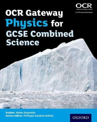 Helen Reynolds - OCR Gateway Physics for GCSE Combined Science Student Book - 9780198359760 - V9780198359760