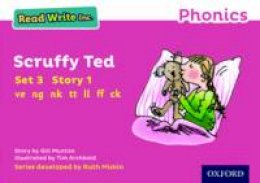 Gill Munton - Read Write Inc. Phonics: Pink Set 3 Storybook 1 Scruffy Ted - 9780198371694 - V9780198371694