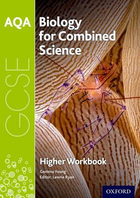 Gemma Young - AQA GCSE Biology for Combined Science (Trilogy) Workbook: Higher - 9780198374831 - V9780198374831