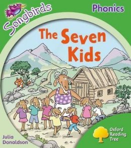 Julia Donaldson - Oxford Reading Tree: Level 2: More Songbirds Phonics: The Seven Kids - 9780198388234 - V9780198388234