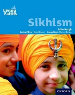 Julie Haigh - Living Faiths Sikhism Student Book - 9780198389019 - V9780198389019