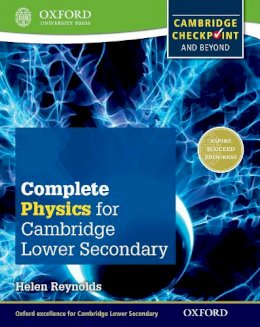 Helen Reynolds - Complete Physics for Cambridge Lower Secondary (First Edition) - 9780198390244 - V9780198390244