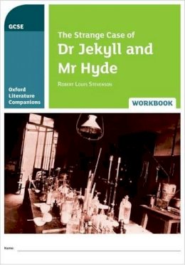 Michael Callanan - Oxford Literature Companions: The Strange Case of Dr Jekyll and Mr Hyde Workbook - 9780198398851 - V9780198398851