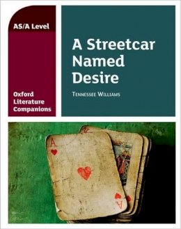Annie Fox - Oxford Literature Companions: A Streetcar Named Desire: Get Revision with Results - 9780198399001 - V9780198399001