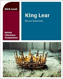 Carmel Waldron - Oxford Literature Companions: King Lear: Get Revision with Results - 9780198399049 - V9780198399049