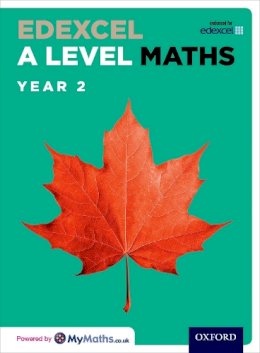 David Bowles - Edexcel A Level Maths: Year 2 Student Book - 9780198413172 - V9780198413172
