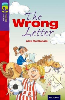 Alan Macdonald - Oxford Reading Tree TreeTops Fiction: Level 11 More Pack A: The Wrong Letter - 9780198447467 - V9780198447467