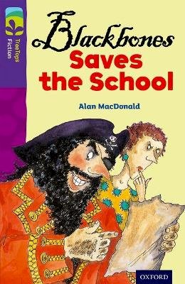 Alan Macdonald - Oxford Reading Tree Treetops Fiction: Level 11 More Pack A: Blackbones Saves the School - 9780198447474 - V9780198447474