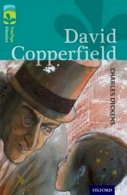 Charles Dickens - Oxford Reading Tree Treetops Classics: Level 16: David Copperfield - 9780198448747 - V9780198448747