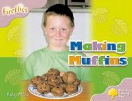 Ruby Maile - Oxford Reading Tree: Level 1+: Fireflies: Making Muffins - 9780198472582 - V9780198472582