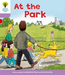 Roderick Hunt - Oxford Reading Tree: Level 1+: Patterned Stories: At the Park - 9780198481003 - V9780198481003