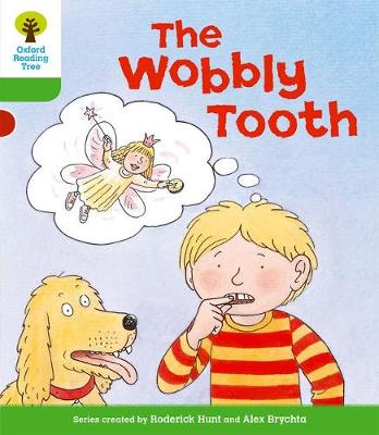 Roderick Hunt - Oxford Reading Tree: Level 2: More Stories B: The Wobbly Tooth - 9780198481454 - V9780198481454