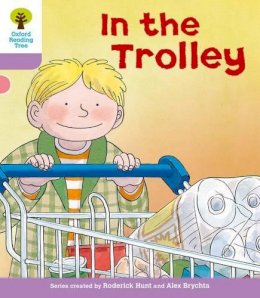 Roderick Hunt - Oxford Reading Tree: Level 1+: Decode and Develop: In the Trolley - 9780198483809 - V9780198483809