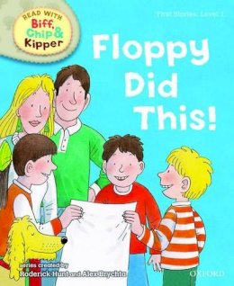 Mr Roderick Hunt - Oxford Reading Tree Read With Biff, Chip, and Kipper: First Stories: Level 1: Floppy Did This - 9780198486398 - 9780198486398