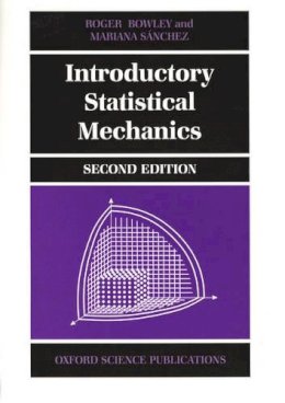 Roger Bowley - Introductory Statistical Mechanics - 9780198505761 - V9780198505761