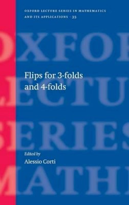  - Flips for 3-folds and 4-folds - 9780198570615 - V9780198570615