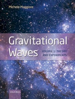 Michele Maggiore - Gravitational Waves - 9780198570745 - V9780198570745