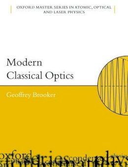 Geoffrey Brooker - Modern Classical Optics - 9780198599654 - V9780198599654