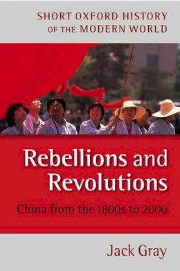 Jack Gray - Rebellions and Revolutions - 9780198700692 - V9780198700692