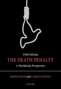 Roger Hood - The Death Penalty: A Worldwide Perspective - 9780198701743 - V9780198701743 Roger Hood - The Death Penalty: A Worldwide Perspective - 9780198701743 - V9780198701743