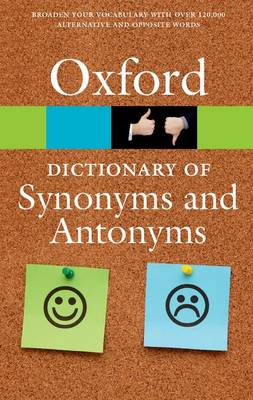Oxford Dictionaries - The Oxford Dictionary of Synonyms and Antonyms (Oxford Paperback Reference) - 9780198705185 - V9780198705185
