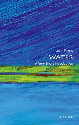 John Finney - Water: A Very Short Introduction (Very Short Introductions) - 9780198708728 - V9780198708728