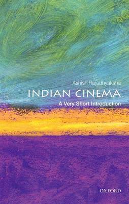 Ashish Rajadhyaksha - Indian Cinema: A Very Short Introduction (Very Short Introductions) - 9780198723097 - V9780198723097