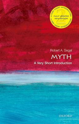 Robert A. Segal - Myth: A Very Short Introduction (Very Short Introductions) - 9780198724704 - V9780198724704