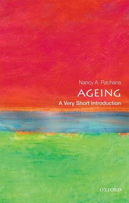 Nancy A. Pachana - Ageing: A Very Short Introduction (Very Short Introductions) - 9780198725329 - V9780198725329