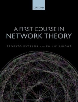 Ernesto Estrada - A First Course in Network Theory - 9780198726463 - V9780198726463