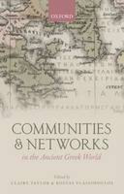 Claire Taylor - Communities and Networks in the Ancient Greek World - 9780198726494 - V9780198726494