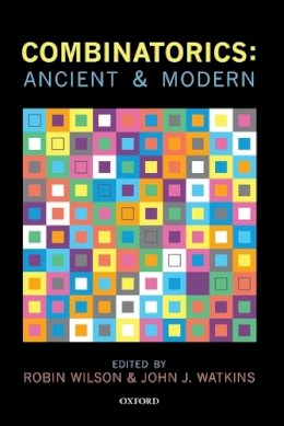 Robin Wilson (Ed.) - Combinatorics: Ancient & Modern - 9780198739050 - V9780198739050