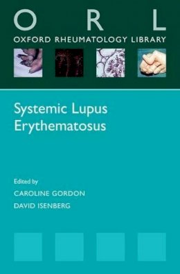 Caroline Gordon - Systemic Lupus Erythematosus (Oxford Rheumatology Library) - 9780198739180 - V9780198739180